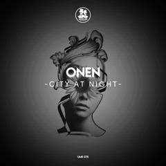 Onen - City at Night [UNCLES MUSIC]
