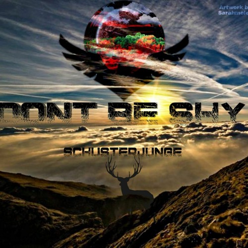 Schusterjunge - Don't be shy
