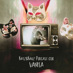 Katz&Kauz Podcast 038 - VANITA