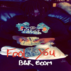 BGR BOOM - FOOL YOU (SwiftKickStudios)