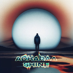 Adharaa - Shine [UNSR-326]