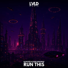 RUN THIS - DASHVEED & Elend Winthrop