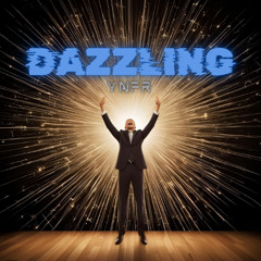 Dazzling - YNFR feat Tafflo