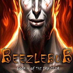 free EBOOK 📂 BEEZLEBUB: Book 4 of the Traveler by  Whiskey Flowers KINDLE PDF EBOOK