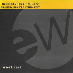 Sabrina Johnston - Peace (In The Valley) (Grandpa Funk's Anthem)