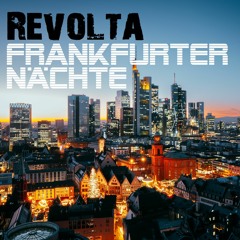 Revolta - Frankfurter Nächte