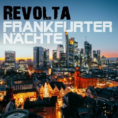 Revolta - Frankfurter Nächte