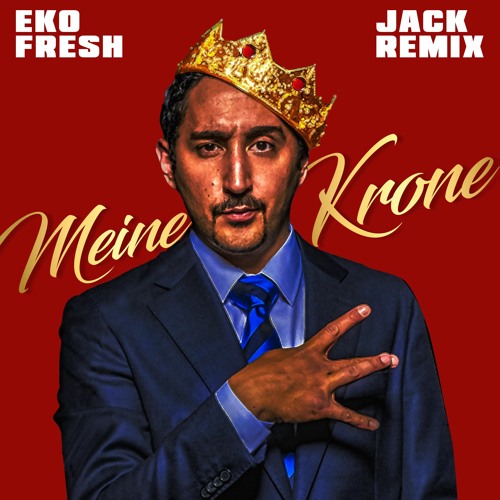 Eko Fresh - Meine Krone Remix 2021 I JACK REMIX