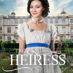 [VIEW] EPUB 📨 The Heiress (Miss Bell's Finishing School Book 2) by  Laura Beers &  L