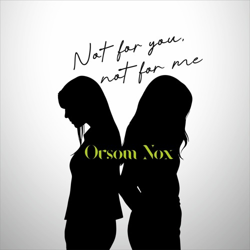 Not For You, Not For Me (Radio Edit)