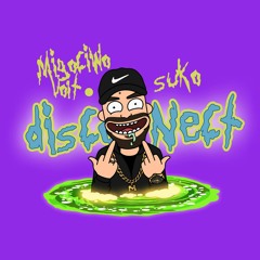 Migot - Disconect (Prod. voit.)