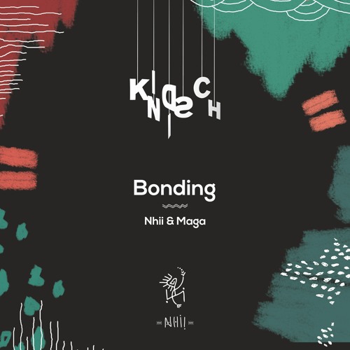 Nhii & Maga - Bonding (Snippet)