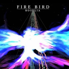 Firebird - Roselia | Instrumental Cover