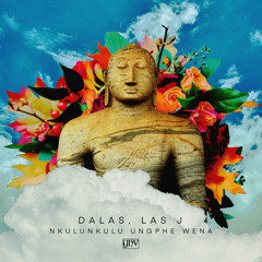 Dalas, Las J - Nkulunkulu Ungphe Wena (Original Mix) [YHV RECORDS]