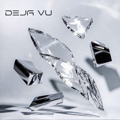 Deja Vu