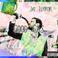 Good Gas (feat. Jai Terror)