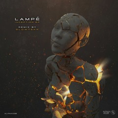 Lampé - Inception (Slowtekk Remix) **PREVIEW**