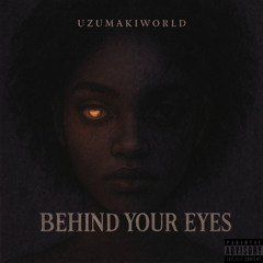 Behind Your Eyes