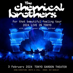 The Chemical Brothers Live in Tokyo Garden Theater 24.02.03
