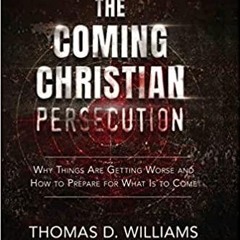 PDF Book The Coming Christian Persecution
