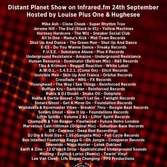 Distant Planet show on Infrared.fm - 24th September hosted by Louise Plus One & Hughesee