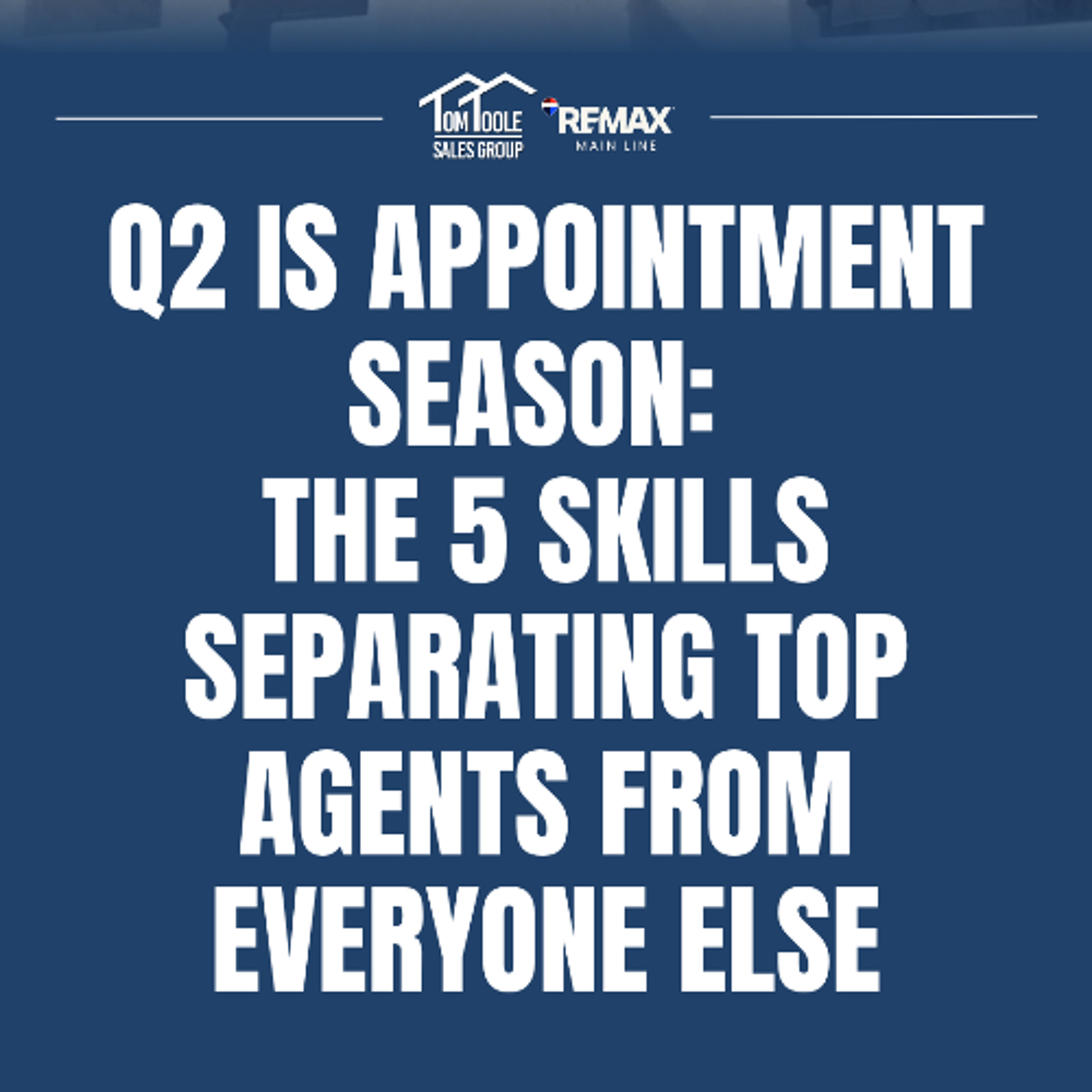 Appointment Season: 5 Skills That Win More Deals in Q2 | Best Agent Hacks 415 episode artwork