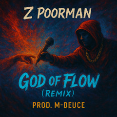 God of Flow (Remix) Prod. M-Deuce