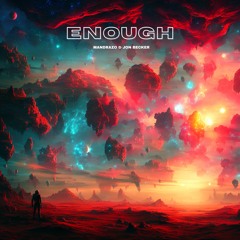 Mandrazo & Jon Becker - Enough