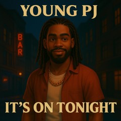 It's On Tonight