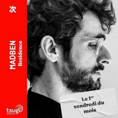 Madben - Radio Tsugi - Emission mensuelle