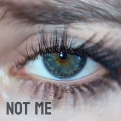 not me