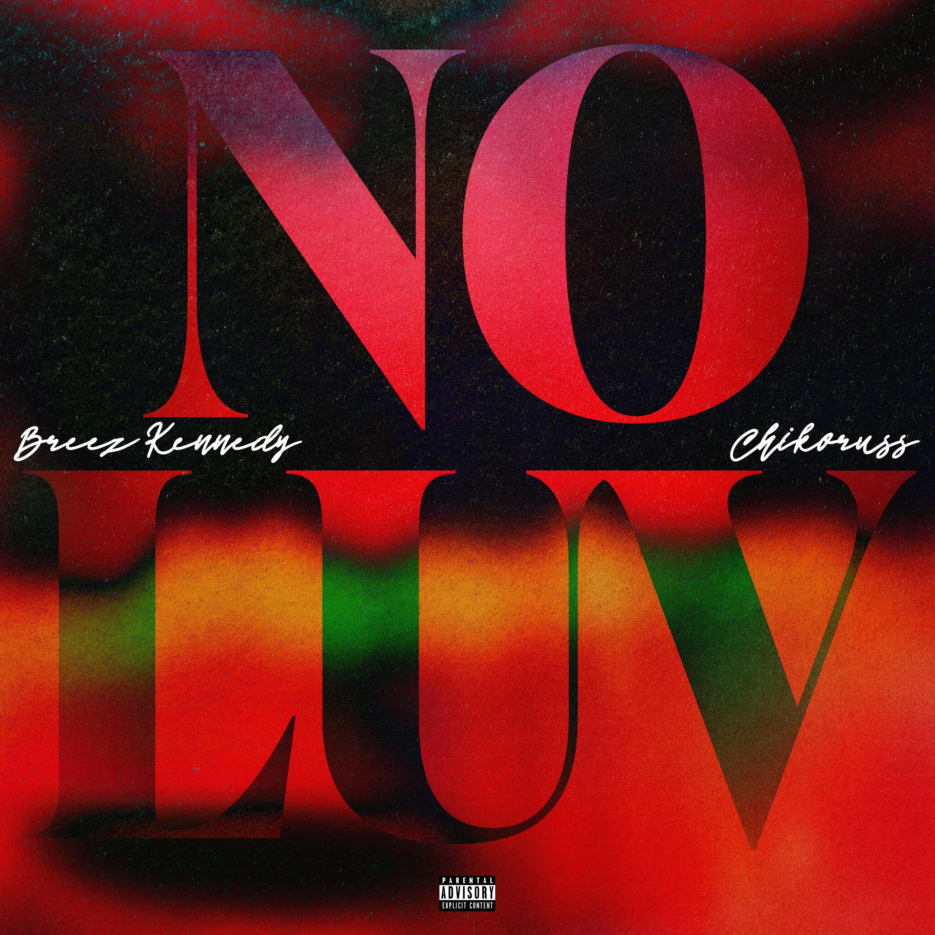 No Luv Ft. Chikoruss