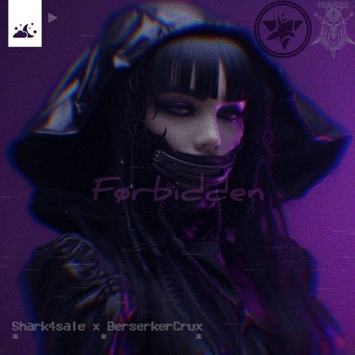 Førbidden-Shark4sale×Berserkercrux.wav