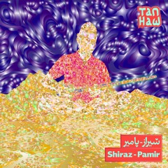 Shiraz - Pamir
