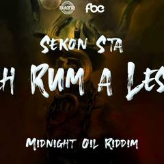 Sekon Sta - Teach Rum a Lesson (Midnight Oil Riddim) | 2022 Soca