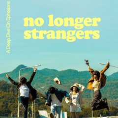 No Longer Strangers