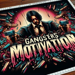 Gangster's Motivation produced by KingCut