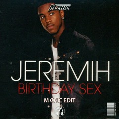 [Free Download] Jeremih - Birthday Sex (M CHIC Re: Sex) 45sec Skip