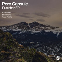[ETREE444] Perc Capsule - Punisher EP