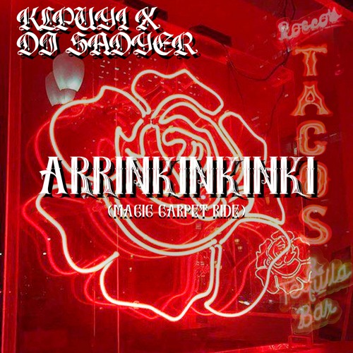 Arrinkinkinki Remix(Klpuyi & DJ Sadyer)