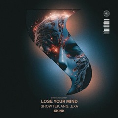 Showtek, ANG, .EXA - Lose Your Mind (Driverz Remix)