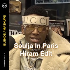 Soulja In Paris [Hiram Edit]