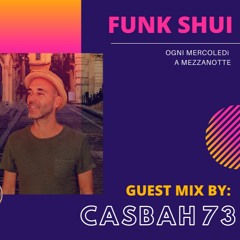 Casbah 73 Minimix Funk Shui 2020