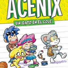 ⚡ PDF ⚡ Diario de Acenix: Un gato en el cole (Spanish Edition) bestsel