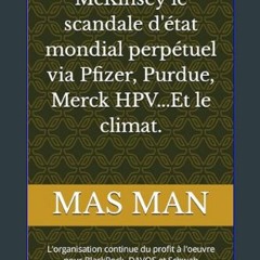 [Ebook] 📖 McKinsey le scandale d'état mondial perpétuel via Pfizer, Purdue, Merck HPV...Et le clim