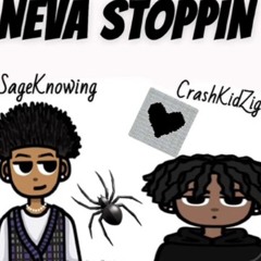 CrashKidZIg-NEVA STOPPIN (ft -SageKnowin)