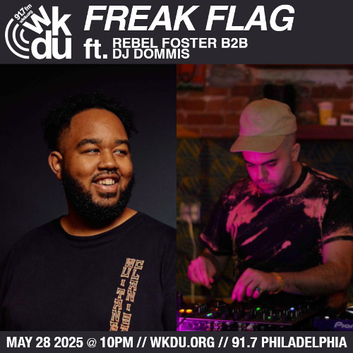 Freak Flag | Rebel Foster B2B DJ Dommis | 2025-05-28