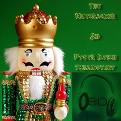 23. Final Waltz and Apotheosis - The Nutcracker - Pyotr Ilyich Tchaikovsky - 8D Binaural Sound (8D Binaural Sound - Music Therapy)