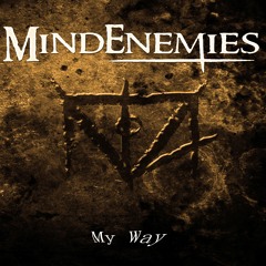 My Way -Mind Enemies
