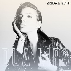 Dua Lipa - Last Dance (Andra Edit)